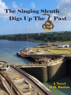 cover image of The Singing Sleuth Digs up the Past